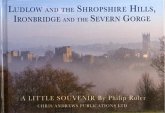 Ludlow and the Shropshire Hills Ludlow and the Shropshire Hills