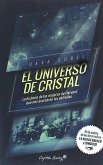 EL UNIVERSO DE CRISTAL