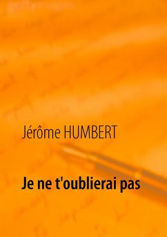 Je ne t'oublierai pas - Humbert, Jérôme