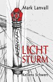 Kellens Schwert / Lichtsturm Bd.3 (eBook, ePUB)