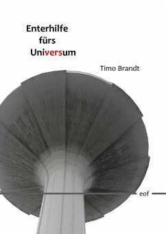 Enterhilfe fürs Universum - Brandt, Timo