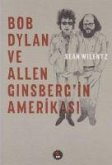 Bob Dylan ve Allen Ginsbergin Amerikasi
