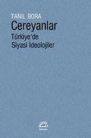 Cereyanlar - Türkiyede Siyasi Ideolojiler - Bora, Tanil