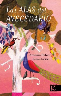 Las alas del avecedario - Rubio, Antonio