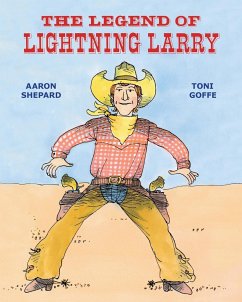 The Legend of Lightning Larry - Shepard, Aaron