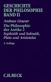 Geschichte der Philosophie Bd. 2: Die Philosophie der Antike 2: Sophistik und Sokratik, Plato und Aristoteles (eBook, PDF)