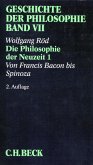 Geschichte der Philosophie Bd. 7: Die Philosophie der Neuzeit 1: Von Francis Bacon bis Spinoza (eBook, PDF)