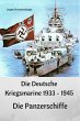 Die Deutsche Kriegsmarine 1933 - 1945... - Bild 1