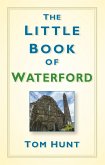 The Little Book of Waterford (eBook, ePUB)