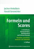 Formeln und Scores in Anästhesie, Intensivmedizin, Notfallmedizin und Schmerztherapie (eBook, PDF) Formeln und Scores in Anästhesie, Intensivmedizin, Notfallmedizin und Schmerztherapie (eBook, PDF)