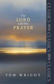 The Lord and His Prayer (eBook, ePUB) The Lord and His Prayer (eBook, ePUB)