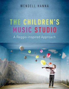 The Children's Music Studio (eBook, ePUB) - Hanna, Wendell