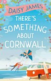 There's Something About Cornwall (eBook, ePUB)