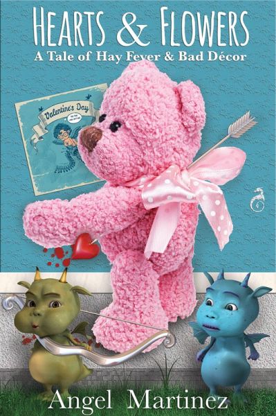 Hearts & Flowers: A Tale of Hay Fever and Bad Décor (eBook, ePUB) Hearts & Flowers: A Tale of Hay Fever and Bad Décor (eBook, ePUB)