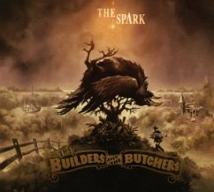 The Spark - Builders & The Butchers,The