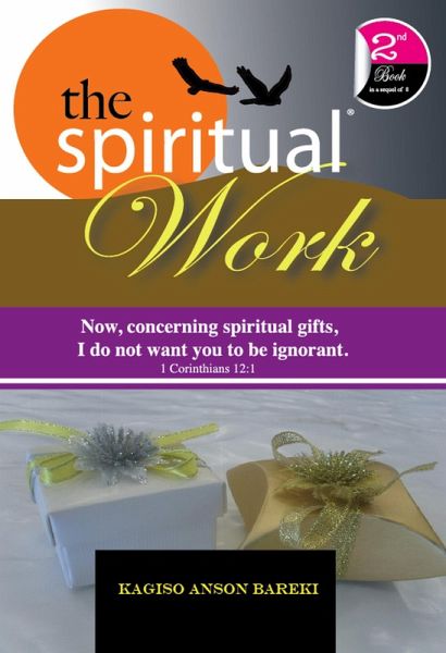 THE SPIRITUAL WORK (spiritual series, #2) (eBook, ePUB) THE SPIRITUAL WORK (spiritual series, #2) (eBook, ePUB)