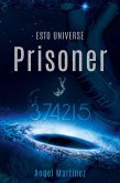 Prisoner 374215 (ESTO Universe, #1) (eBook, ePUB)