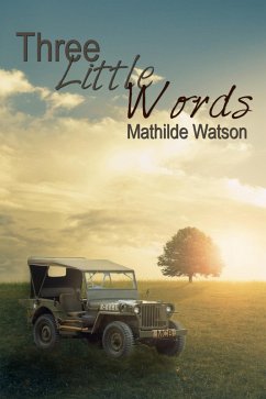 Three Little Words (eBook, ePUB) - Watson, Mathilde