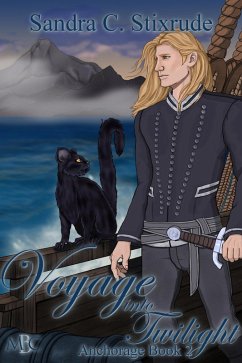 Voyage into Twilight (Anchorage, #2) (eBook, ePUB) - Stixrude, Sandra C.