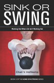 Sink or Swing: Working Out When Life Isn't Working Out (Home Gym Strong, #2) (eBook, ePUB)