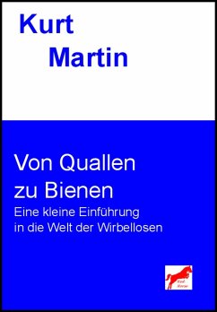 Von Quallen zu Bienen (eBook, ePUB) - Martin, Kurt