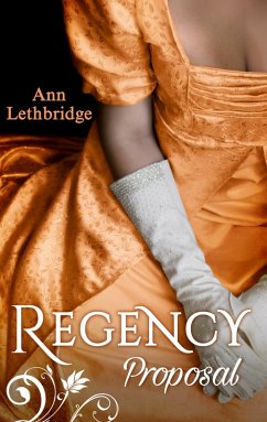 Regency Proposal: The Laird's Forbidden Lady / Haunted by the Earl's Touch (eBook, ePUB) - Lethbridge, Ann