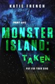 Monster Island: Taken (eBook, ePUB)