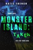 Monster Island: Taken (eBook, ePUB) Monster Island: Taken (eBook, ePUB)