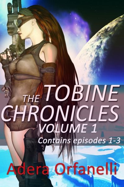 The Tobine Chronicles Volume 1 (eBook, ePUB)