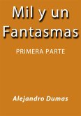 Mil y un fantasmas I (eBook, ePUB)