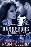 Dangerous Addictions (Messed-Up Heroes, #1) (eBook, ePUB)