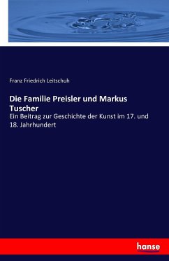 Die Familie Preisler und Markus Tuscher - Leitschuh, Franz Friedrich