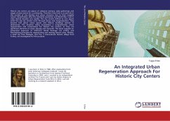 An Integrated Urban Regeneration Approach For Historic City Centers