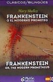 Frankenstein o El moderno Prometeo = Frankenstein or The modern Prometheus