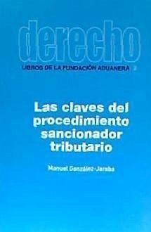 Las claves del procedimiento sancionador tributario - González-Jaraba Lorenzo, Manuel