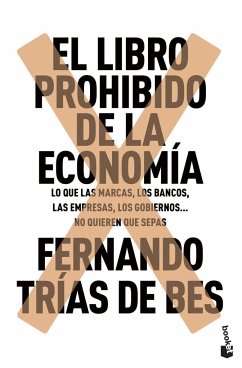 El libro prohibido de la economía - Trías De Bes, Fernando