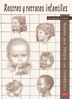 Rostros y retratos infantiles : modelos para dibujar con cuadrícula - Civardi, Giovanni