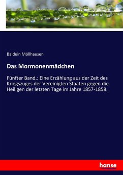 Das Mormonenmädchen - Möllhausen, Balduin