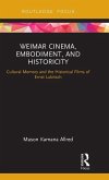 Weimar Cinema, Embodiment, and Historicity Weimar Cinema, Embodiment, and Historicity