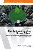 Nachhaltige Architektur Unsere Zukunft