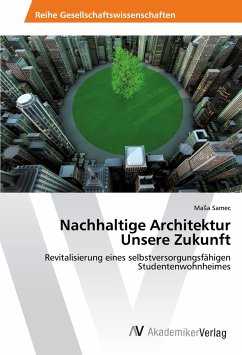 Nachhaltige Architektur Unsere Zukunft - Samec, Masa
