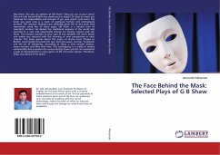 The Face Behind the Mask: Selected Plays of G B Shaw - Mohamad, Afrozuddin
