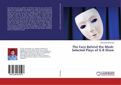 The Face Behind the Mask: Selected Plays of G B Shaw