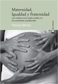 Maternidad, igualdad y fraternidad : las madres como sujeto político en las sociedades poslaborales