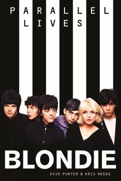 Blondie Parallel Lives - Needs, Kris;Blondie;Porter, Dick