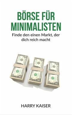 Börse für Minimalisten (eBook, ePUB) - Kaiser, Harry