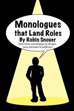 Monologues that Land Roles - Snover, Robin
