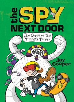 The Curse of the Mummy's Tummy (the Spy Next Door #2): Volume 2 - Cooper, Jay