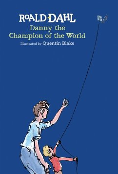 Danny the Champion of the World - Dahl, Roald