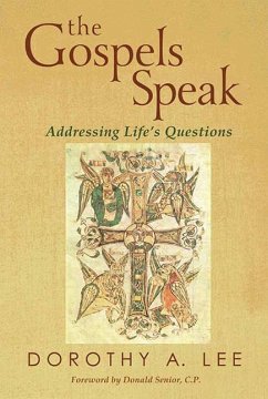 The Gospels Speak - Lee, Dorothy A